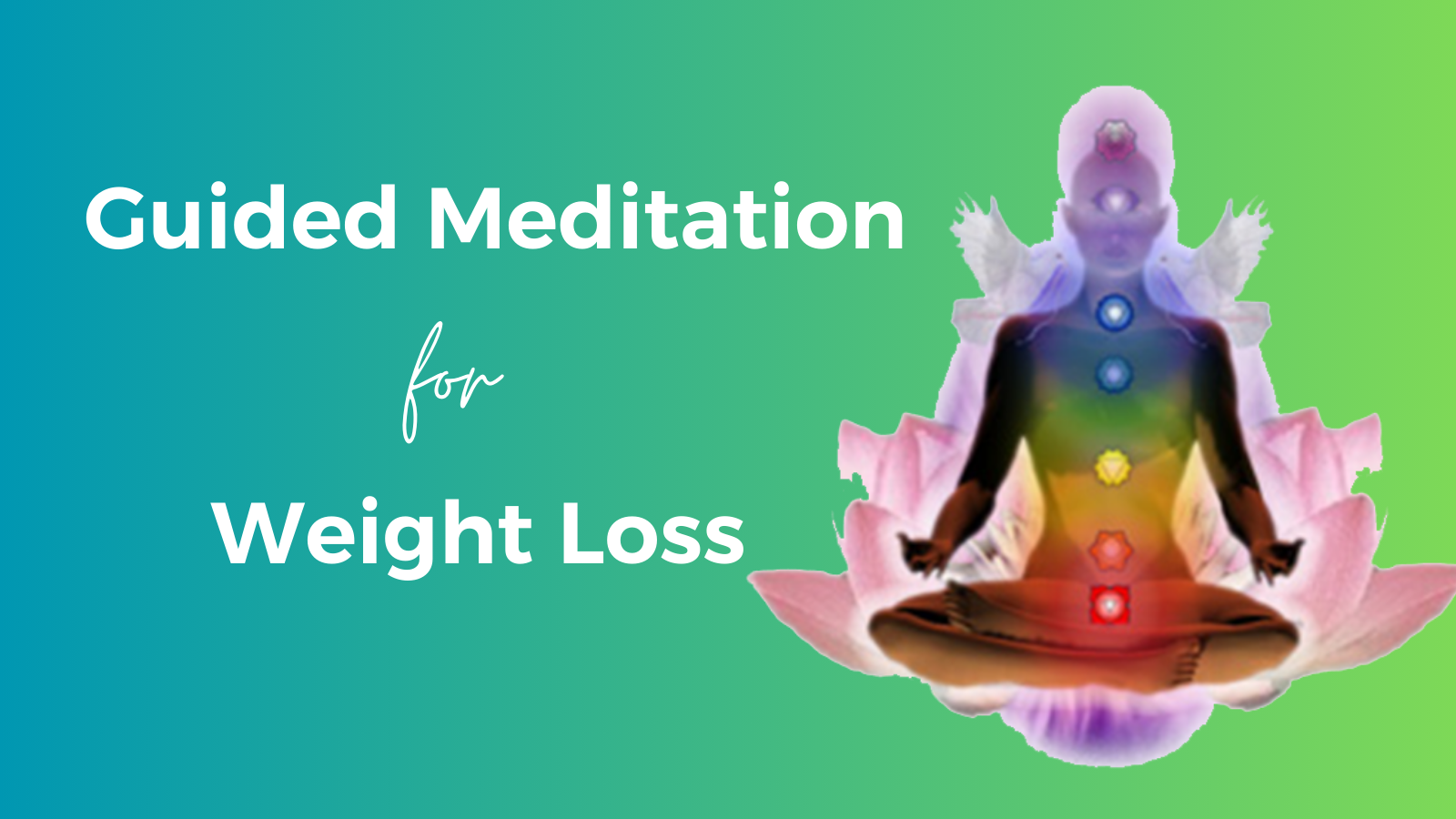Guided Meditation for Weight Loss